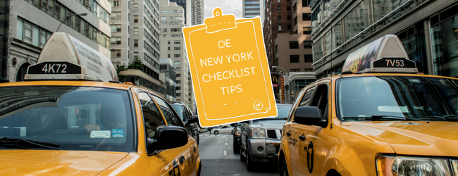 De checklist tips voor New York - taxi of OV nemen - ESTA aanvragen - Creditcard mee - lees ze allemaal voordat je naat New York gaat - Mels Feestje en new York
