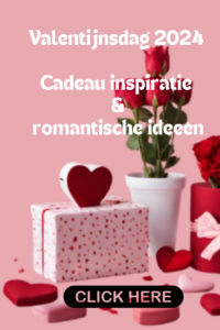 Valentijnsdag 2024 Cadeau inspiratie en romantische ideeën